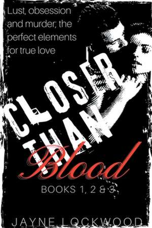 Closer Than Blood de Jayne Lockwood