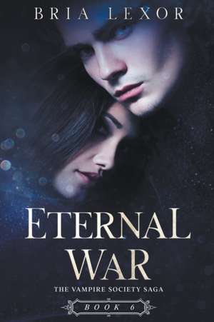 Eternal War de Bria Lexor