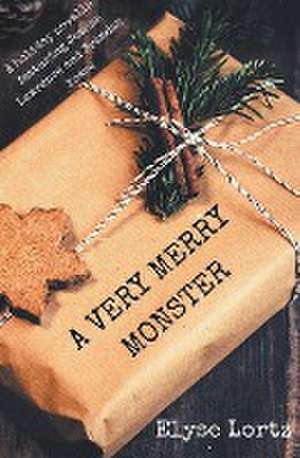 A Very Merry Monster de Elyse Lortz