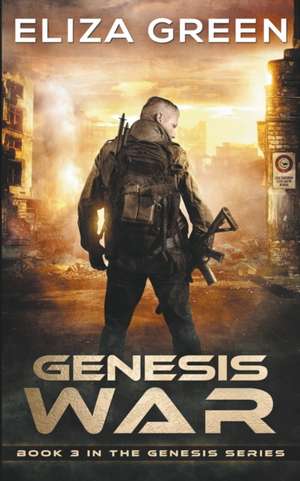 Genesis War de Eliza Green