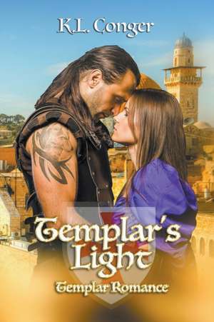 Templar's Light de K. L. Conger