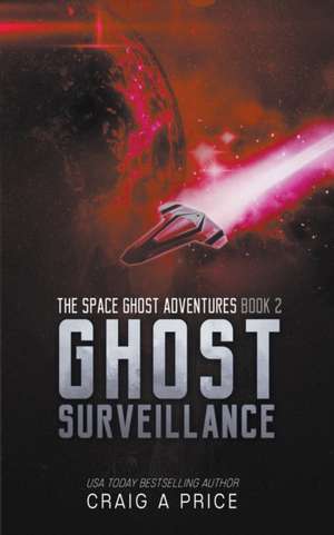 Ghost Surveillance de Craig A. Jr. Price