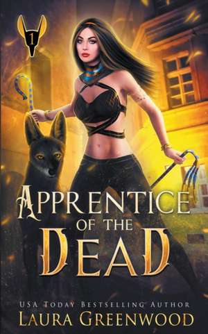 Apprentice Of The Dead de Laura Greenwood