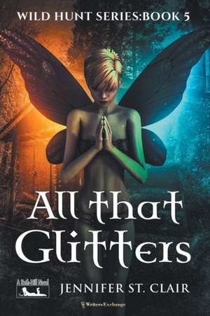 All That Glitters de Jennifer St. Clair