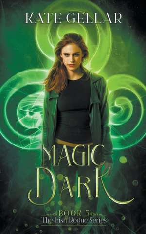 Magic Dark de Kate Gellar