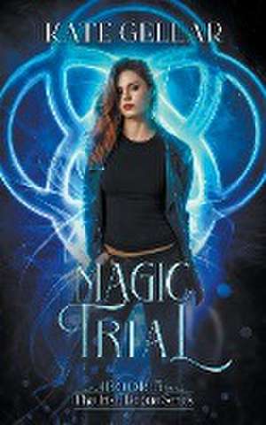 Magic Trial de Kate Gellar