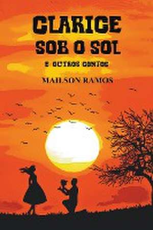 Clarice Sob o Sol de Mailson Ramos