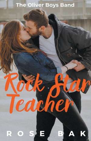 Rock Star Teacher de Rose Bak