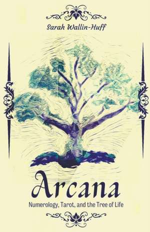 Arcana de Sarah Wallin-Huff