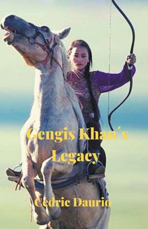 Gengis Khan´s Legacy- Bluthund Community 6 de Cedric Daurio