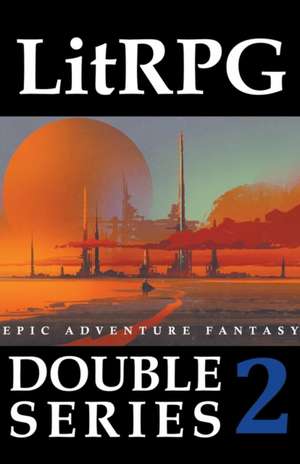 LitRPG Double Series 2 de Adam Drake