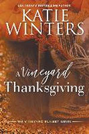 A Vineyard Thanksgiving de Katie Winters