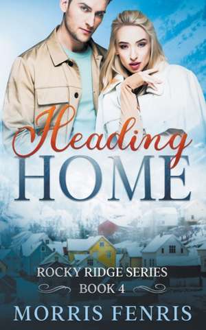 Heading Home de Morris Fenris