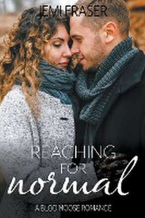 Reaching For Normal de Jemi Fraser