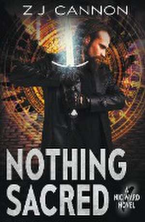 Nothing Sacred de Z. J. Cannon