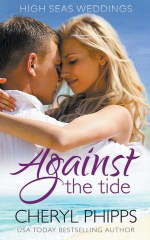 Against the Tide de Cheryl Phipps