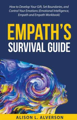 Empath's Survival Guide de Alison L. Alverson