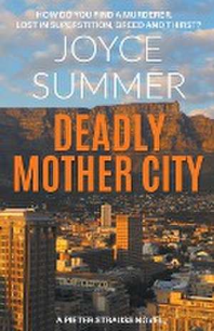 Deadly Mother City de Joyce Summer