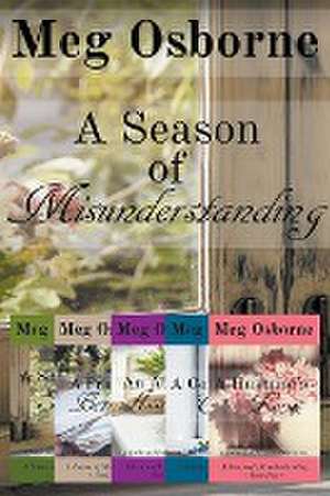 A Season of Misunderstanding de Meg Osborne