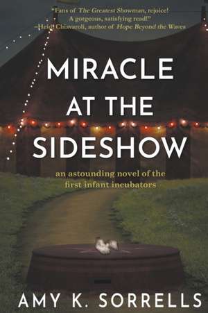 Miracle at the Sideshow de Amy K. Sorrells