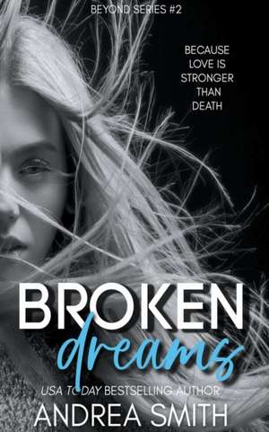 Broken Dreams de Andrea Smith