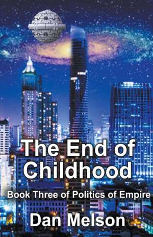 The End Of Childhood de Dan Melson