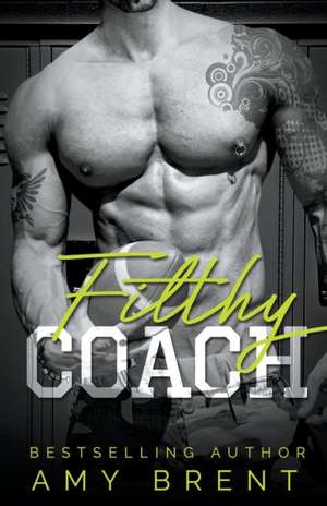 Filthy Coach de Amy Brent