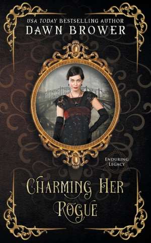 Charming Her Rogue de Dawn Brower