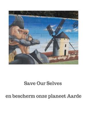 Save Our Selves en bescherm onze planeet Aarde de P. A. J. Holst