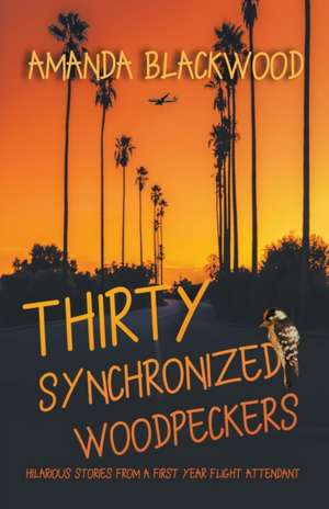 Thirty Synchronized Woodpeckers de Amanda Blackwood