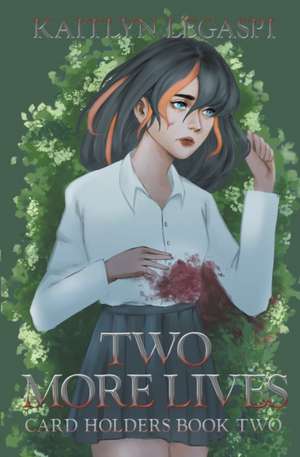 Two More Lives de Kaitlyn Legaspi