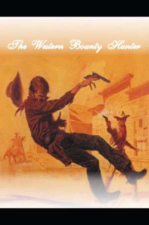 The Western Bounty Hunter de Samuel Ludke