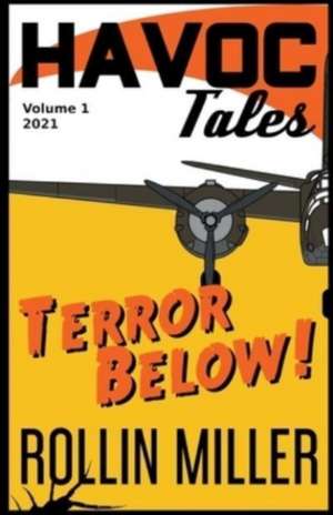 Havoc Tales Volume 1 Terror Below de Rollin Miller