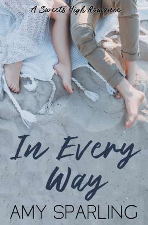 In Every Way de Amy Sparling