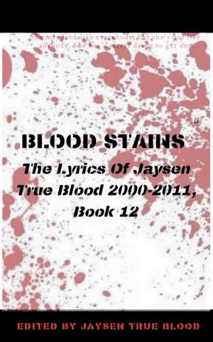 Blood Stains de Jaysen True Blood