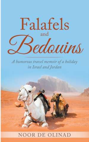 Falafels and Bedouins de Noor de Olinad