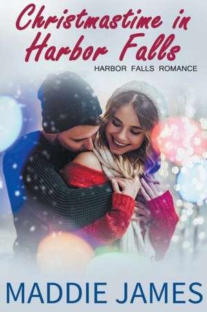 Christmastime in Harbor Falls de Maddie James