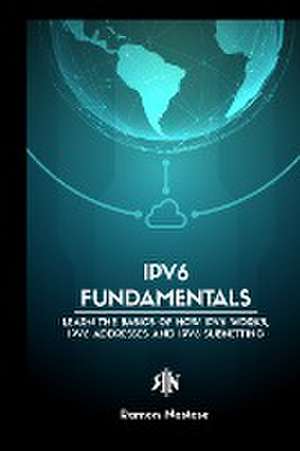 IPv6 Protocol for Beginners de Ramon A Nastase