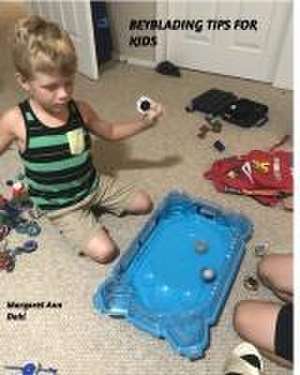 Beyblading tips de Margaret Ann Dahl