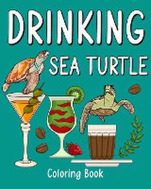 Drinking Sea Turtle Coloring Book de Paperland