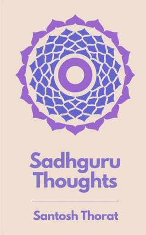 Sadhguru Thoughts de Santosh Thorat