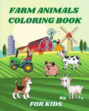 Farm Animals Coloring Book for Kids de Sophia Caleb