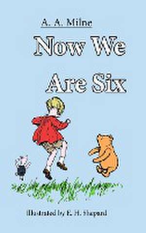 Now We are SIx de A. A. Milne