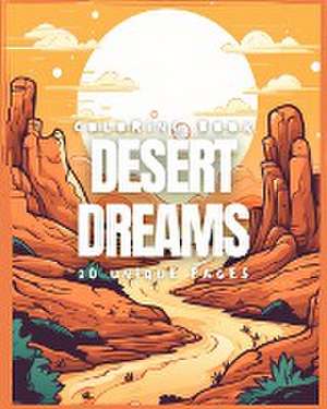 Desert Dreams (Coloring Book) de Galactic Soda