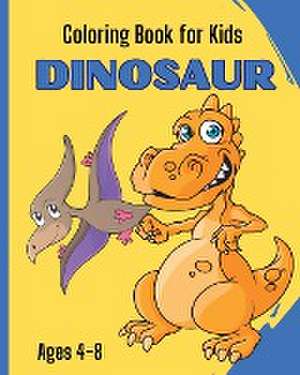 DINOSAUR - Coloring Book for Kids de Msdr Publishing