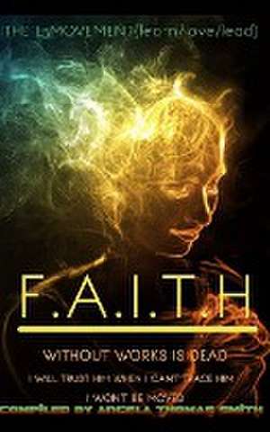 FAITH~~~ It is by FAITH.(black and white edition) de (Queen) Angela Thomas Smith