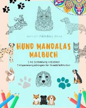 House, A: Hund Mandalas | Malbuch für Hundeliebhaber | Anti-