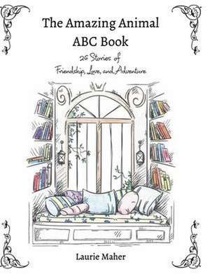 The Amazing Animal ABC Book - Amazon de Laurie Maher