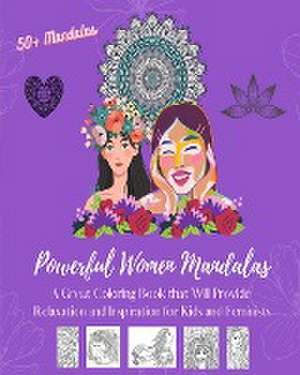 Powerful Women Mandalas de Womart Editions