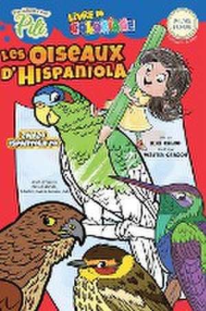 Les Oiseaux d'Hispaniola (Bilingue Francais - Créole). Créole-French for Kids Ages 2+ de Kike Calvo